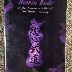 Hoshin Budo Higher Awareness in Martial and Spiritual Training EXTREMELY RARE